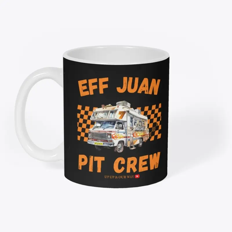 Eff Juan Pit Crew Limited Merch