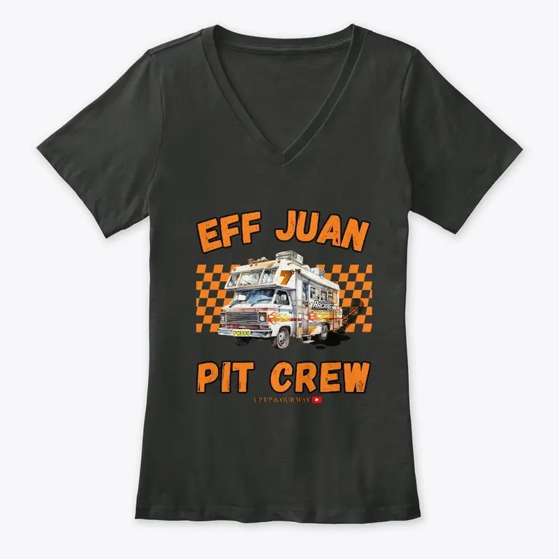 Eff Juan Pit Crew Limited Merch