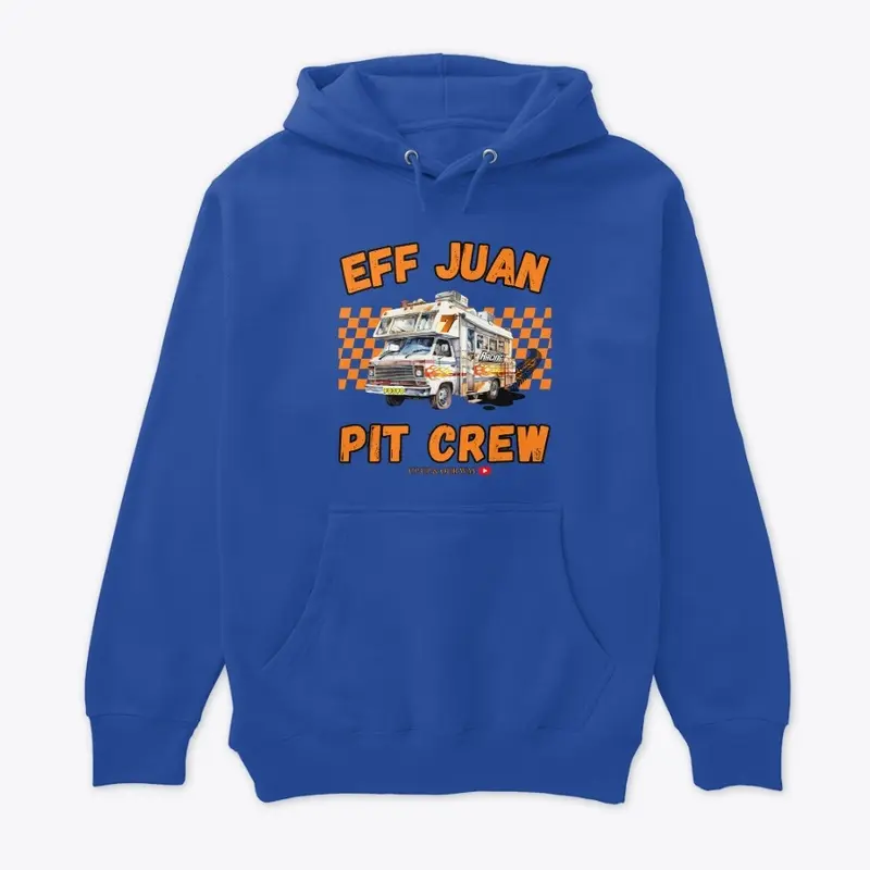 Eff Juan Pit Crew Limited Merch