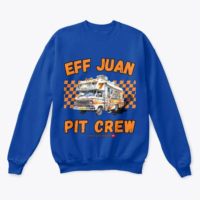 Eff Juan Pit Crew Limited Merch