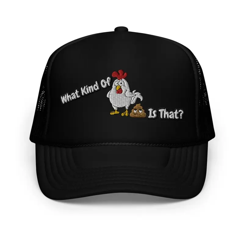 Chicken Sh*t Hat 1