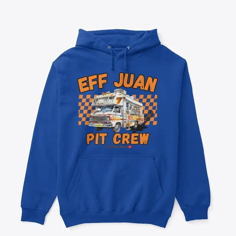 Eff Juan Pit Crew Limited Merch